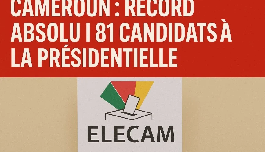 Cameroun : 82 candidatures enregistrées par Elecam pour la présidentielle d’octobre
